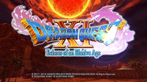 Story Time with Ace Silver Fang Dragon Quest XI: Echoes of an Elusive Age Episode 18