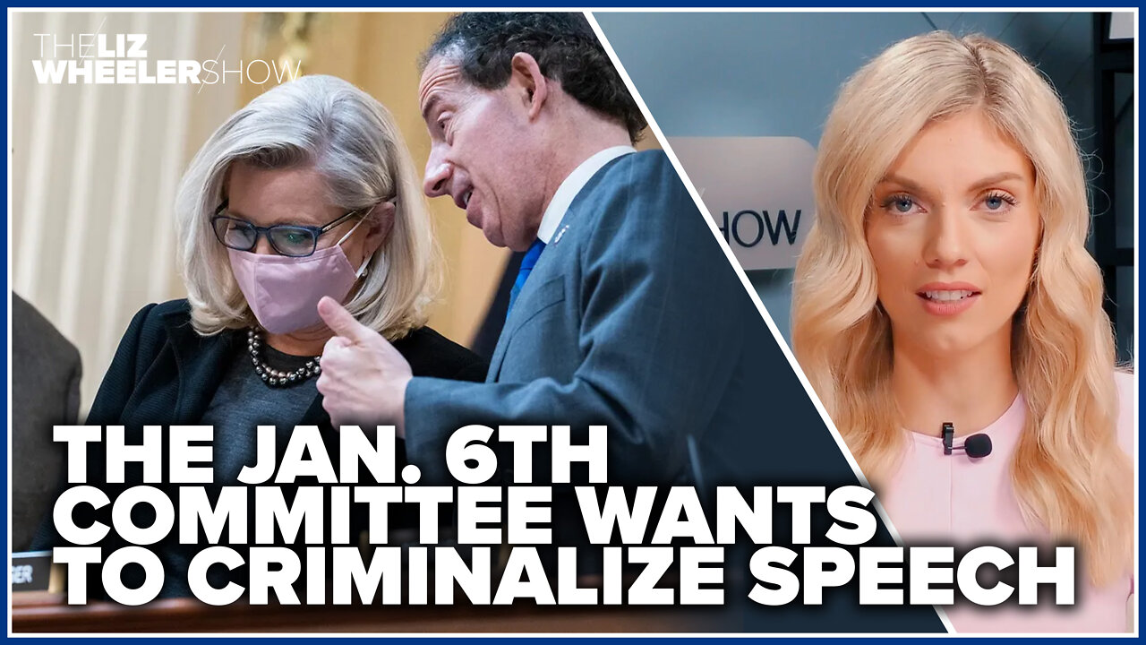 The Jan. 6th committee wants to criminalize speech