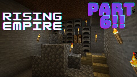 Rising Empire Part 6 | Minecraft Hardcore