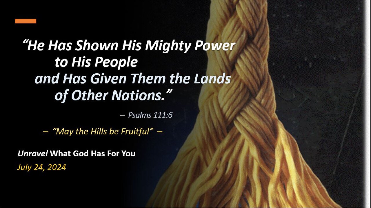 He Has Given Them the Lands of Other Nations (Jul 24, 2024)
