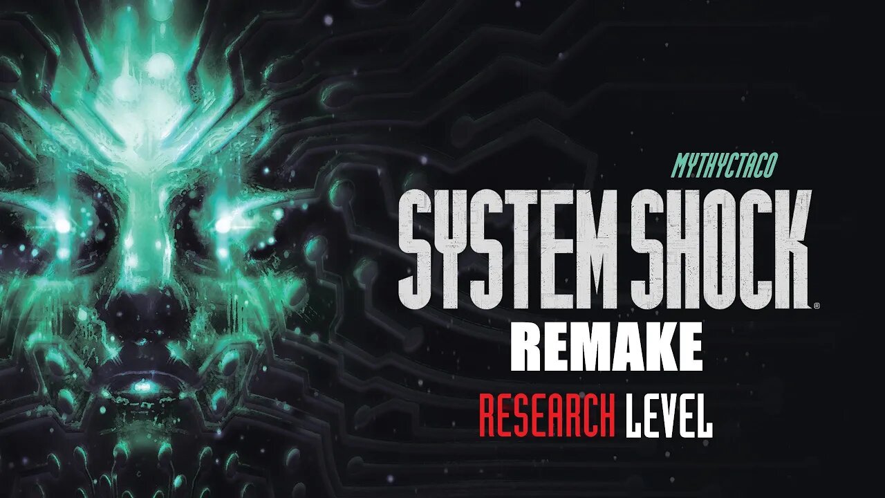 System Shock Remake - Research Level 2, Max Difficulty (No Commentary) Part Two