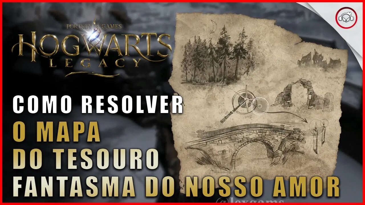 Hogwarts Legacy, Como resolver o mapa do tesouro Fantasma do nosso amor | Super-Dica