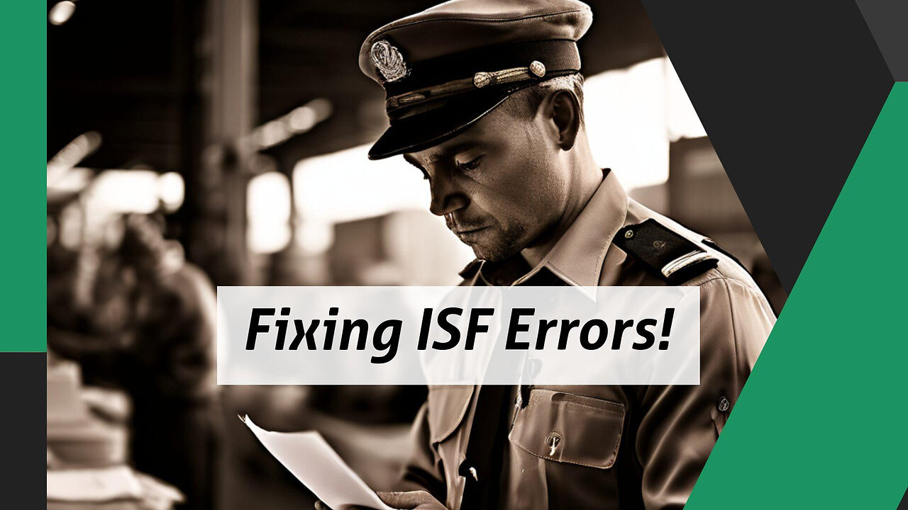 Navigating Resolution: Best Practices for Addressing ISF Errors and Ensuring Compliance!
