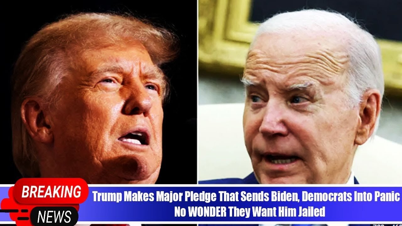 TRUMP MAKES MAJOR PLEDGE THAT SENDS BIDEN, DEMOCRATS INTO PANIC - NO WONDER THEY WANT HIM JAILED