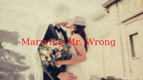 Review: Marrying Mr. Wrong
