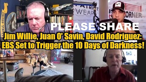 Jim Willie, Juan O' Savin, David Rodriguez: EBS Set to Trigger the 10 Days of Darkness!