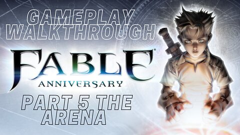 Fable 1 - Gameplay walkthrough Part 5 the Arena