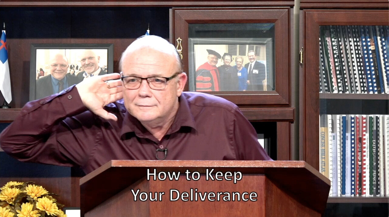 How To Keep Your Deliverance