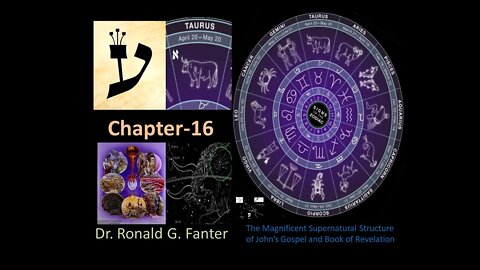 The Magnificent Supernatural Structure of John’s Gospel and Book of Revelation Chapter 16