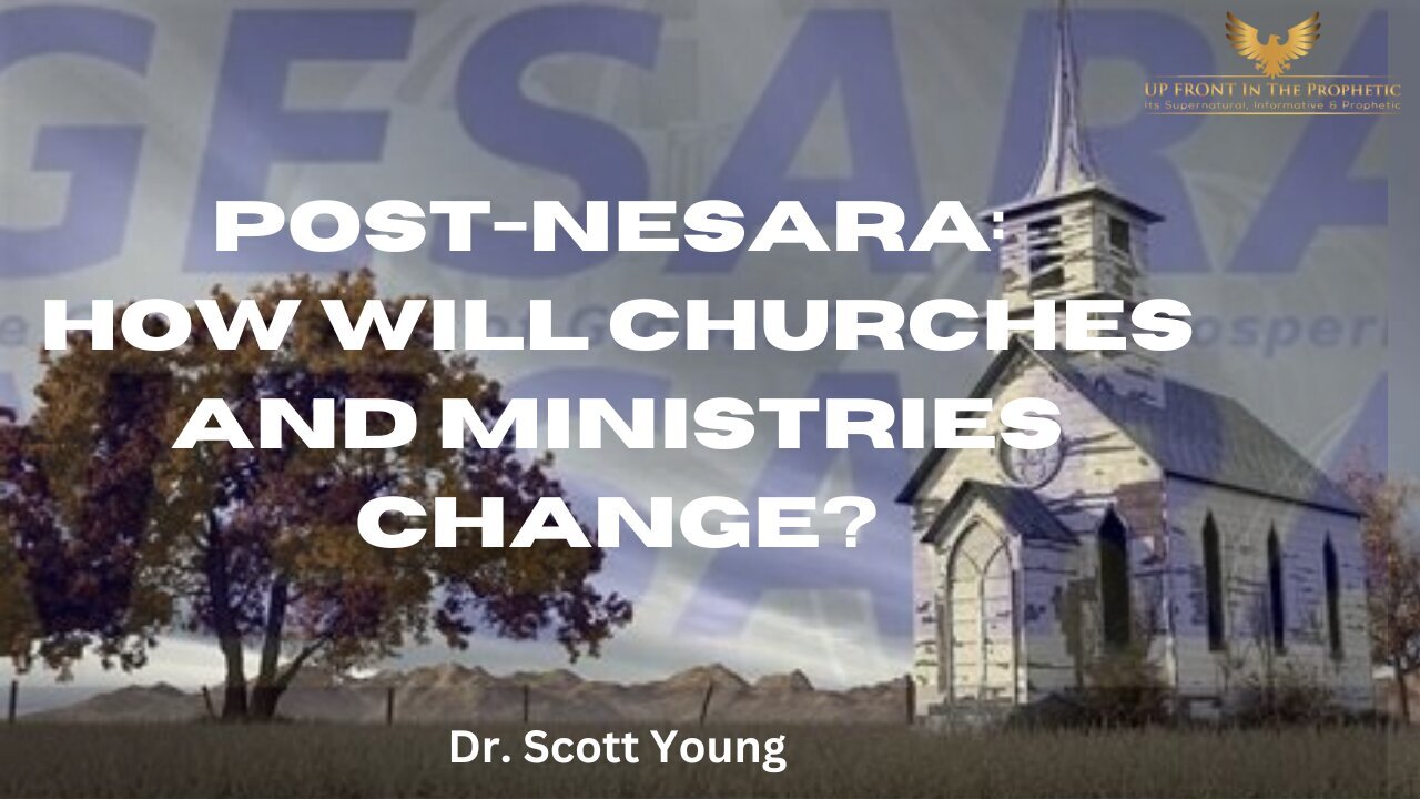 Dr Scott Young: Post-NESARA: How will Churches and Ministries change?