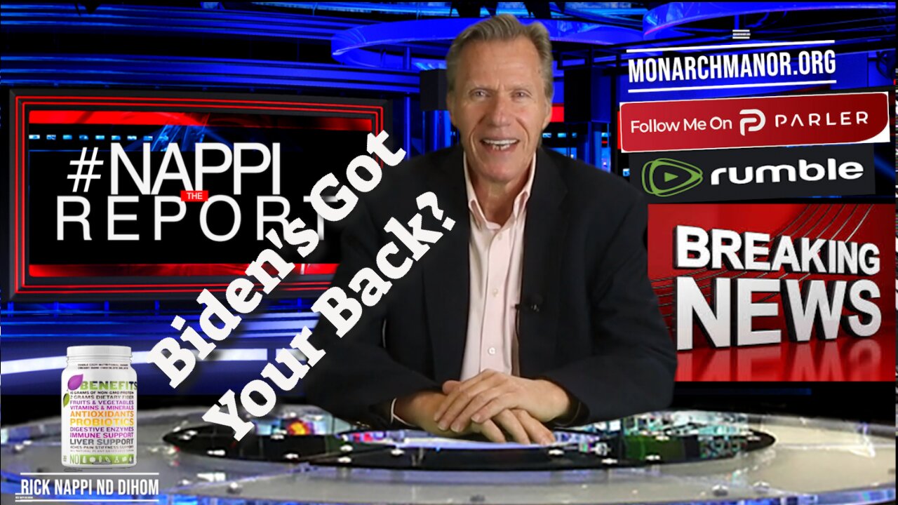 Bidens Got Your Back? with Rick Nappi #NappiReport