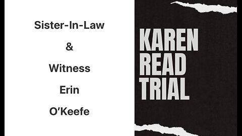 Killer Karen Read: Witness Erin O’Keefe On The 2021 Aruba Trip & Text Message