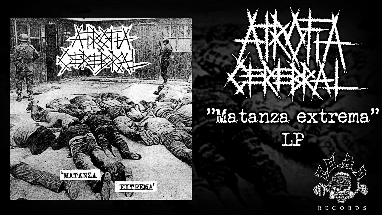 ATROFIA CEREBRAL – ‘MATANZA EXTREMA’ LP (12”) PROMO VIDEO