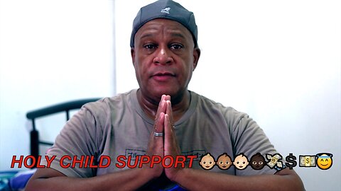 SHOULD GOD PAY CHILD SUPPORT?