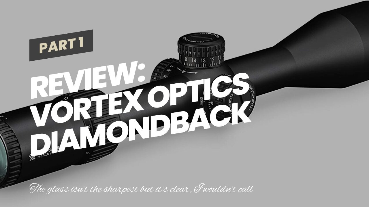 Review: Vortex Optics Diamondback Tactical First Focal Plane Riflescopes