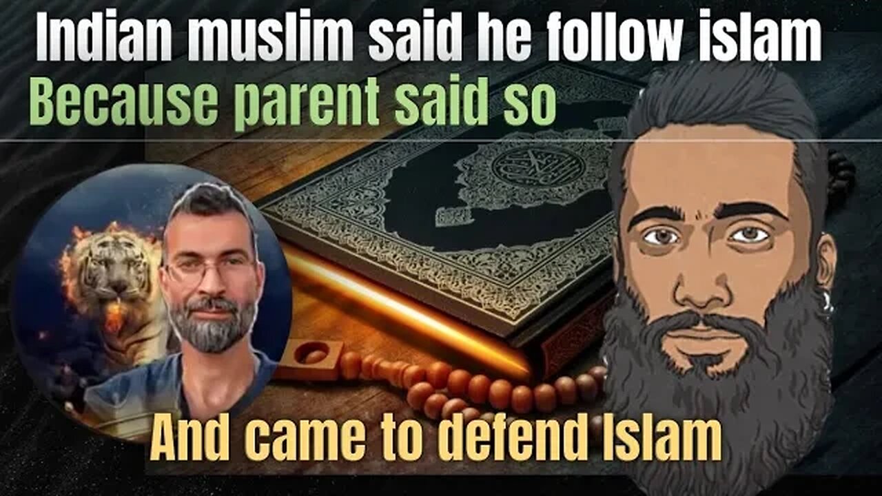 Indian Muslim Said he follow islam because parent said so & cane to defend islam - exmuslim ahmad