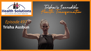 EP 497: Trisha's Incredible Health Transformation