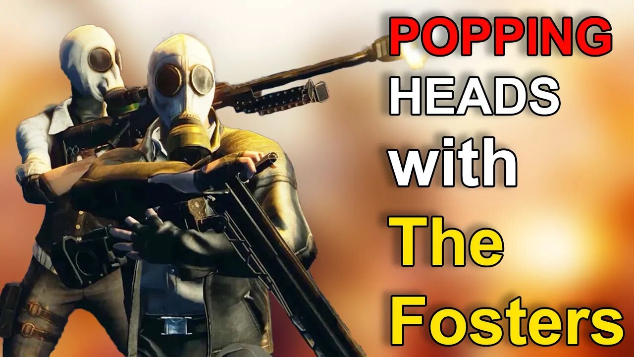 Killing Floor 2 - POPPING HEADS with The Fosters