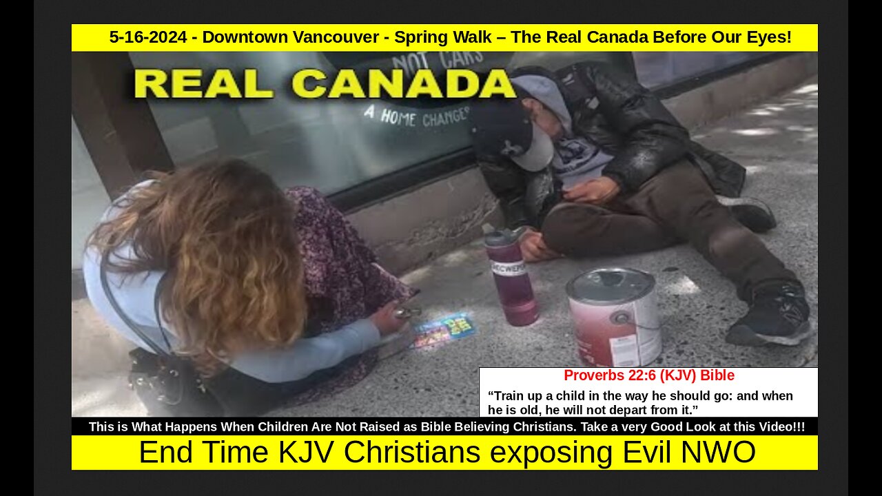 5-16-2024 - Downtown Vancouver - Spring Walk – The Real Canada Before Our Eyes!