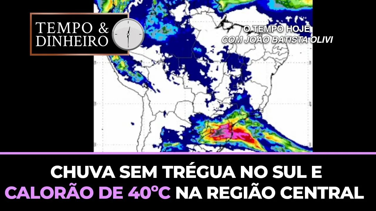 Chuva sem trégua no Sul ecalorão de 40ºC na região Central