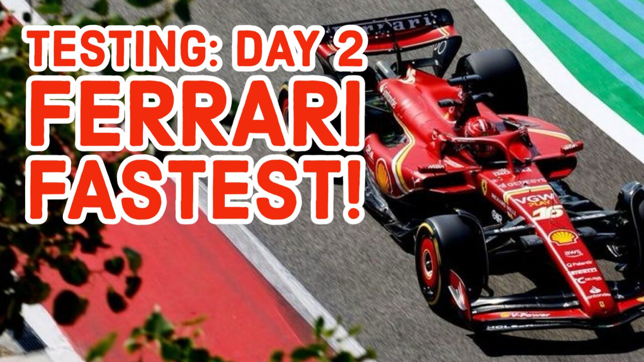 Testing Day 2: All YOU need to know! The BIG stories from Day 2