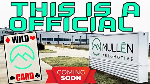 MULN Stock (THIS IS MULLEN LAST WILD CARD & THIS TIME ITS OFFICIAL BUT IT WONT BE UNTILL Q4 2023)