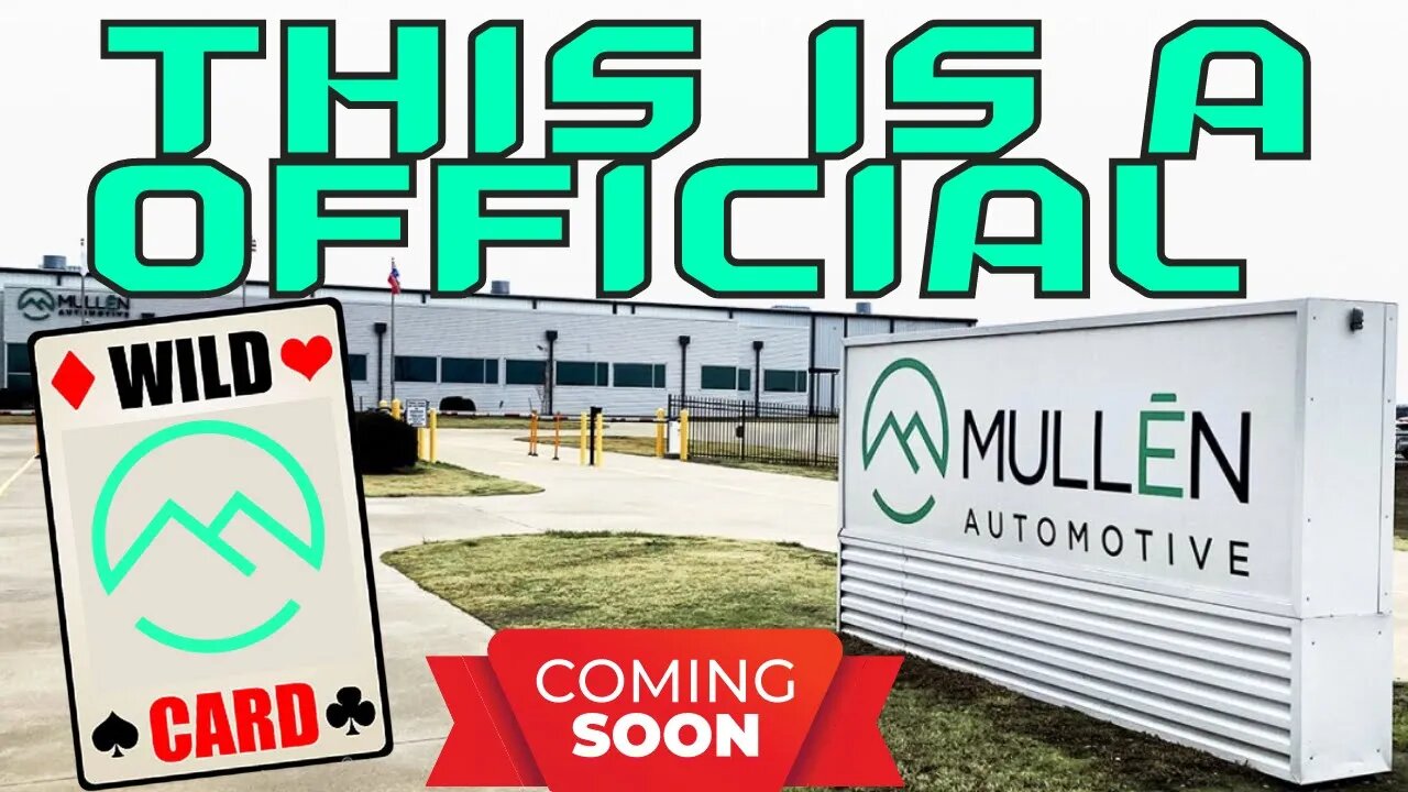 MULN Stock (THIS IS MULLEN LAST WILD CARD & THIS TIME ITS OFFICIAL BUT IT WONT BE UNTILL Q4 2023)