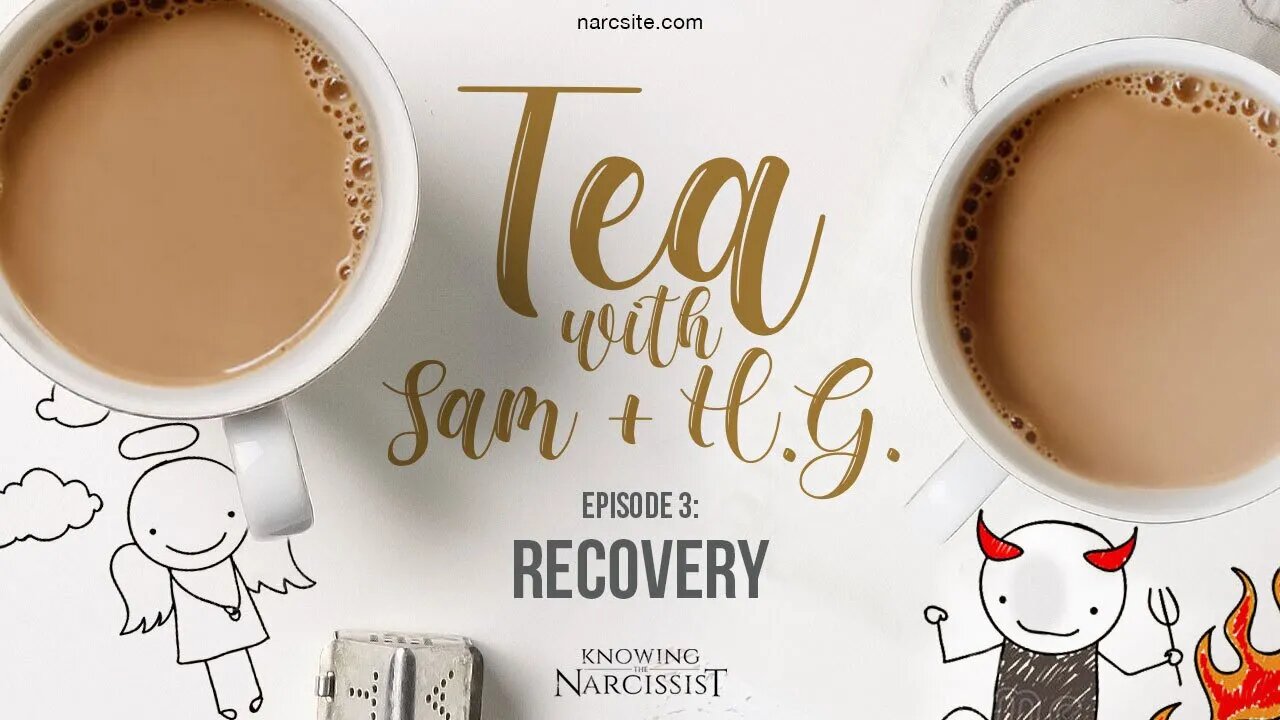 Tea With Sam and HG : Episode 3 The Recovery