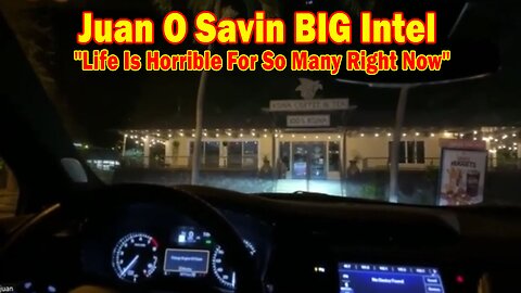 Juan O Savin BIG Intel Oct 11: "Life Is Horrible For So Many Right Now"