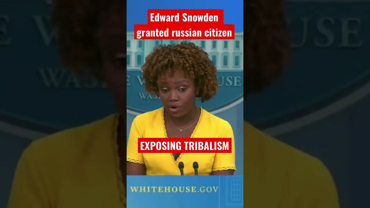 Edward Snowden granted Russian citizenship. Karine responds..