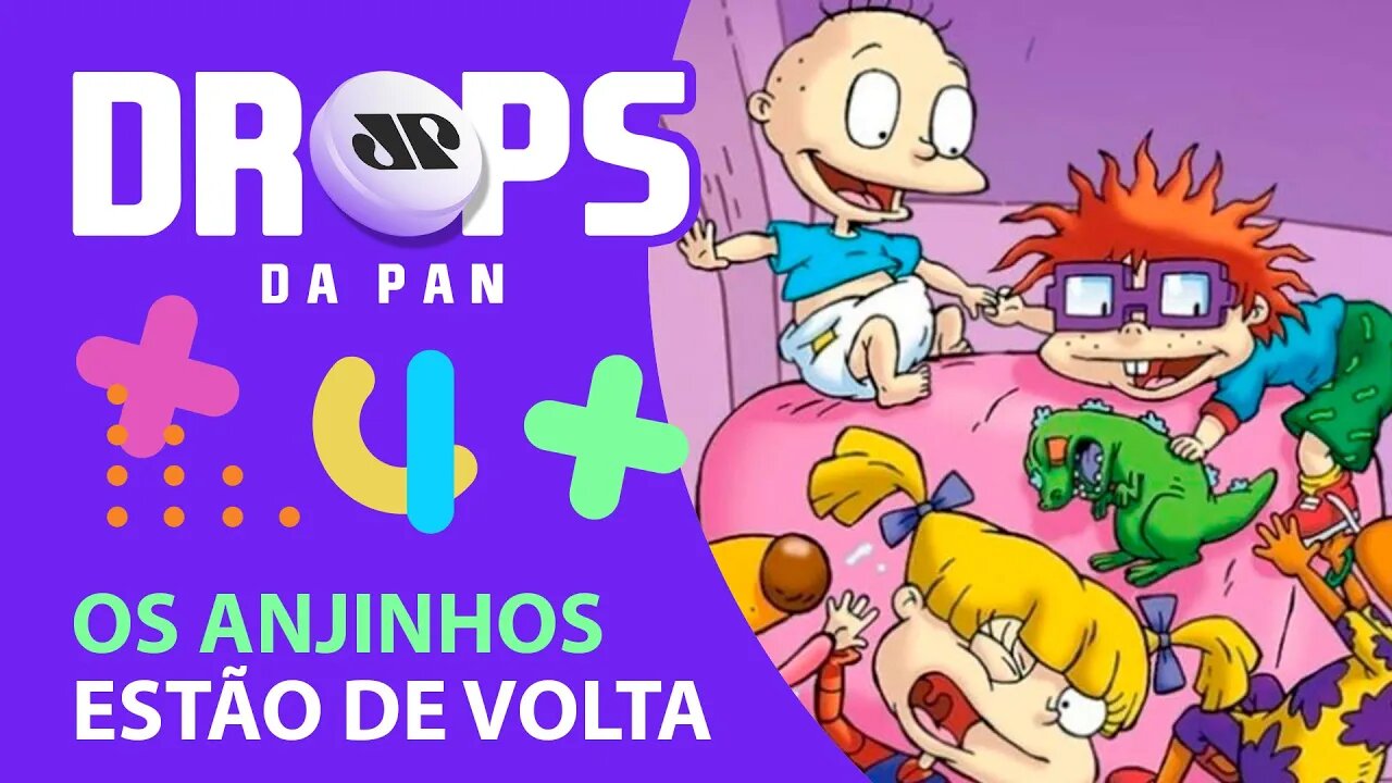 A SÉRIE DE DESENHO “OS ANJINHOS” ESTÁ DE VOLTA | DROPS da Pan - 02/03/21