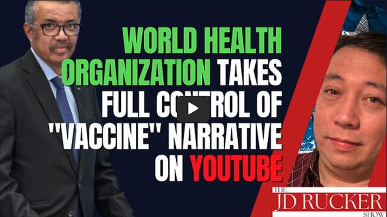 World Health Organization Takes Full Control of "Vaccine" Narrative on YouTube