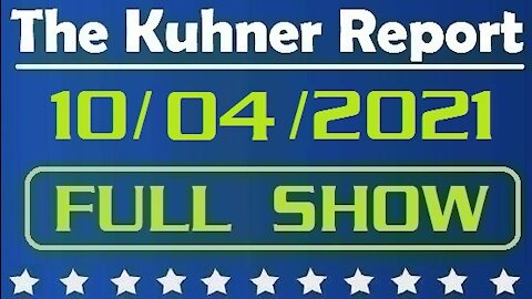 The Kuhner Report 10/04/2021 [FULL SHOW] Do You Believe the Zero Price Tag on Biden's Agenda?