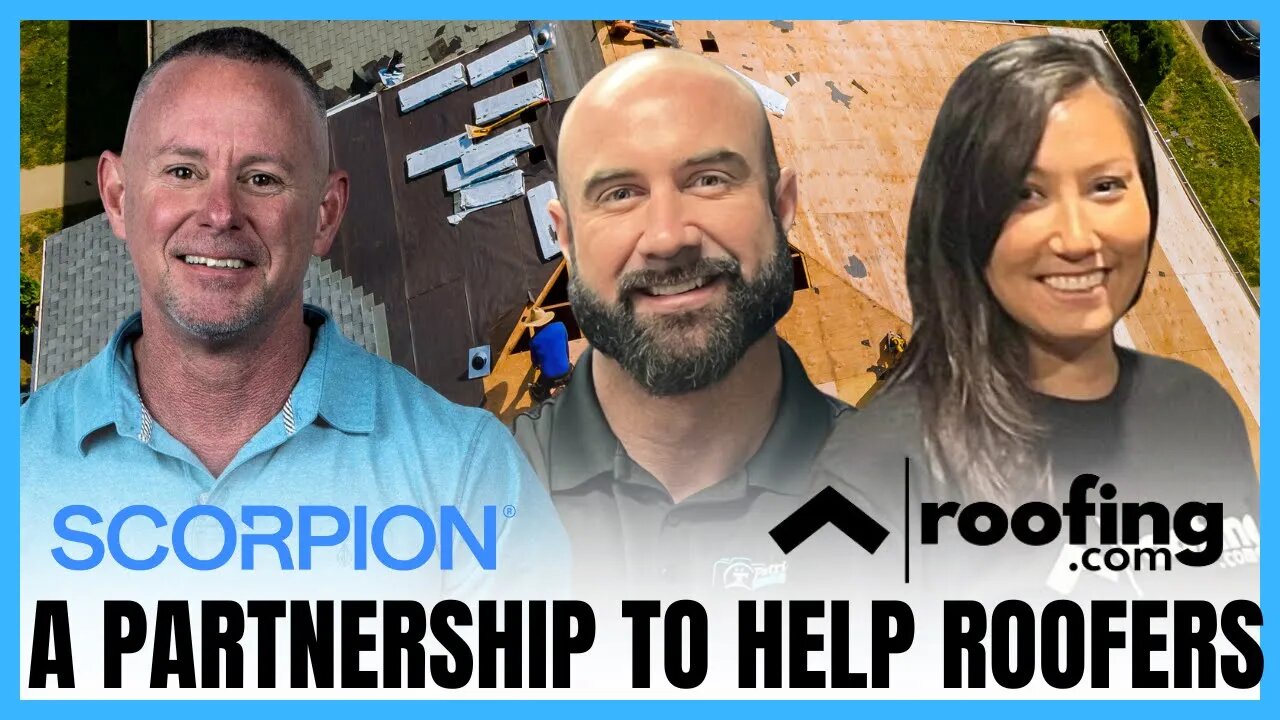 Their Partnership Aims To Reshape Roofing I Roofing.com I Scorpion