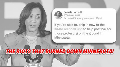 HOW KAMALA HARRIS & TIM WALZ ENCOURAGED THE RIOTS THAT BURNED DOWN MINNESOTA!