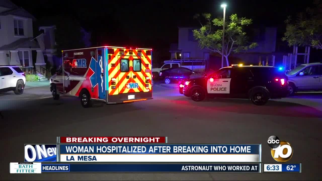 Woman taken to hospital after breaking into La Mesa home
