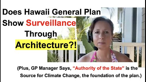 Does Hawaii General Plan Show Surveillance Through Architecture?!