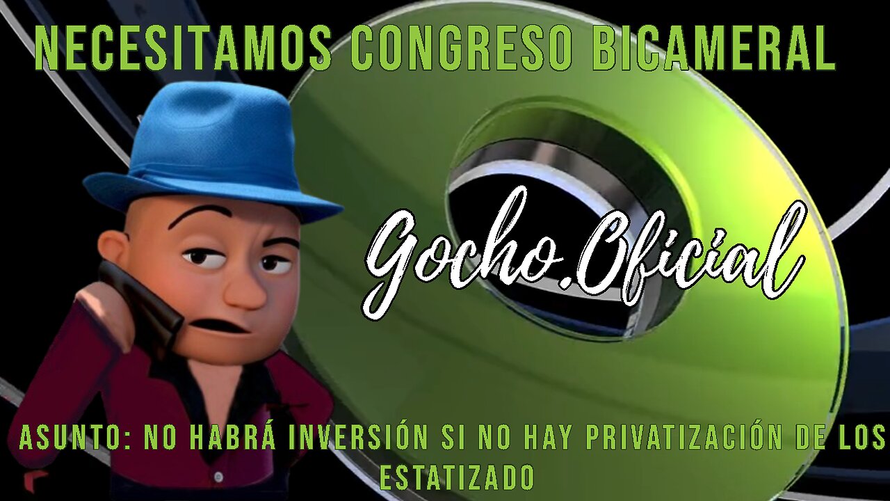 [31OCT2024] NECESITAMOS CONGRESO BICAMERAL [GOCHO.OFICIAL]