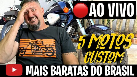 🔴 AO VIVO: As 5 Motos Custom Mais BARATAS do Brasil com o Americano de Arake 🏍️ - Não perca!