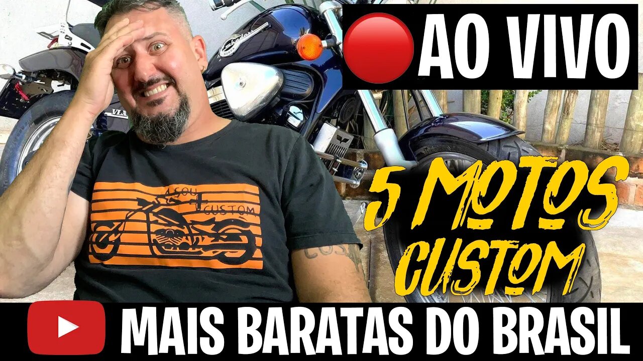 🔴 AO VIVO: As 5 Motos Custom Mais BARATAS do Brasil com o Americano de Arake 🏍️ - Não perca!