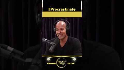 David Goggins, I Procrastinate