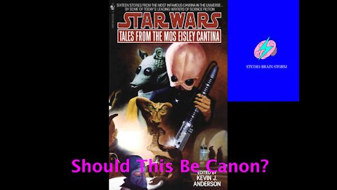 Should This Be Canon?: Tales from the Mos Eisley Cantina Part 2