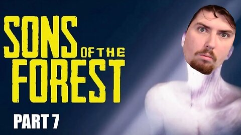 Sons of the Forest Hard Mode Playthrough l PART 7 l With Forfeits