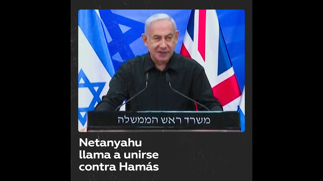 Netanyahu: “Hamás son los nuevos nazis, son el nuevo Estado Islámico”
