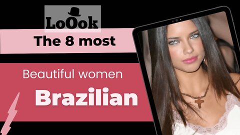 The most beautiful women in Brazil