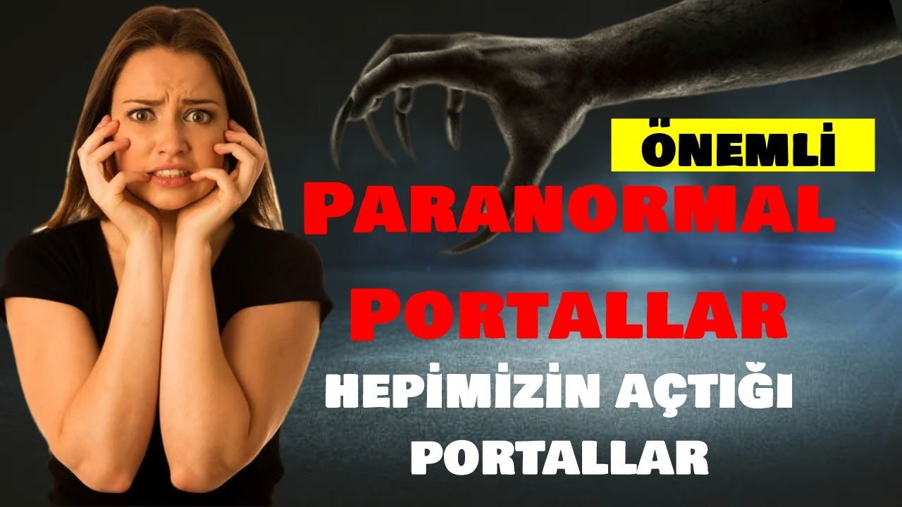 Paranormal Portallar, Hepimizin Açtığı Portallar Bölüm 3 @SwaruuOficial