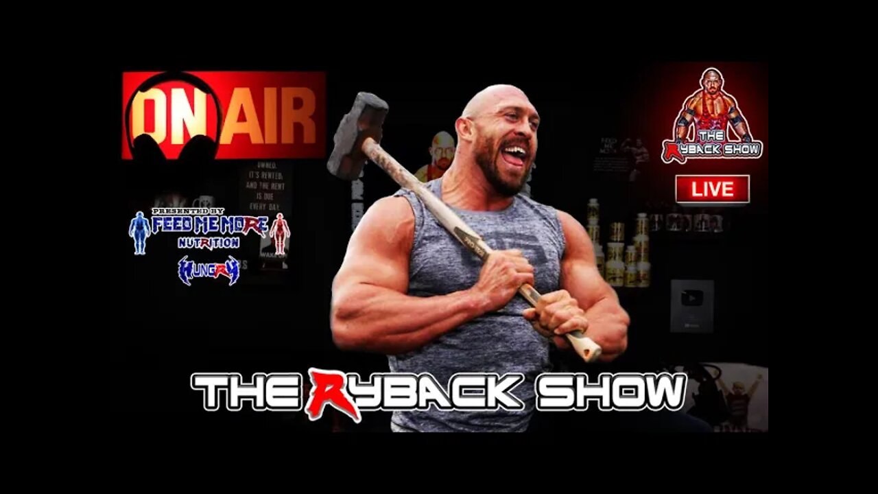 The Ryback Show Live Presented by Feed Me More Nutrition