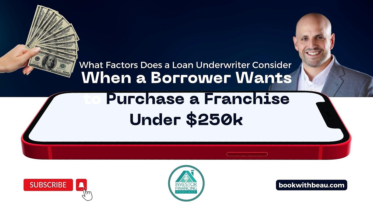 What Factors for Loan Underwriting on Sub-$250k Franchise Purchase?