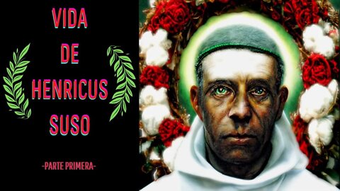 Vida de Henricus Suso (Parte Primera)