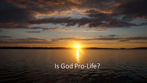 Sermon Only | Is God Pro-Life | 20210124